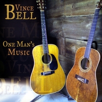 VINCE BELL: One Man's Music