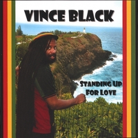 Vince Black : Standing Up For Love