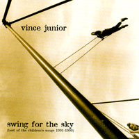 Vince Junior : Swing For The Sky