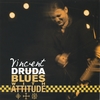 VINCENT DRUDA: Blues With Attitude