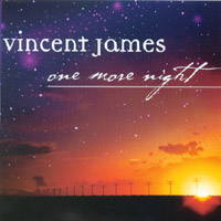 Vincent James : One More Night