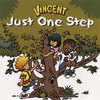 VINCENT: Just One Step