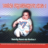 VINCENT AKA VICTORIOUS 7: Divine Prosperity Now 1