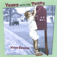 Vince Serrioz : Years With No Tears