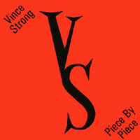 Vince Strong : Piece By Piece