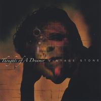 VINTAGE STONE: Thoughts of a Dreamer