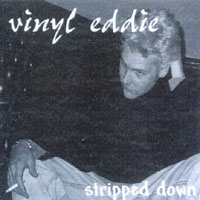 VINYL EDDIE: Stripped Down
