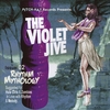 The Violet Jive: Rhythm Mythology