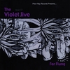 THE VIOLET JIVE: Far Flung