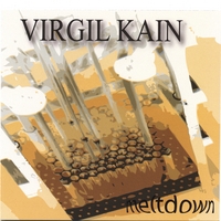Virgil Kain : Meltdown