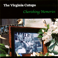 The Virginia Cutups (Virginia Ramblers) : Cherishing Memories