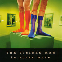 THE VISIBLE MEN: In Socks Mode