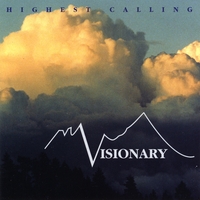 Visionary : Highest Calling