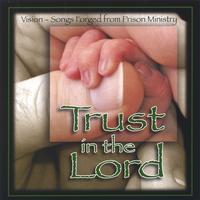 Vision : Trust in the Lord