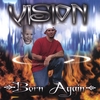 VISION: Born Again