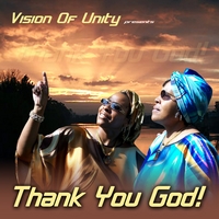 Vision of Unity : Thank You God!