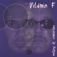 Vitamin F : Nothing By Comparison