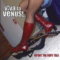 Viva la Venus! : Forget the Fairy Tale