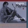 VIRGINIA MAYHEW: No Walls