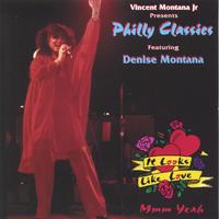 VINCENT MONTANA, JR. FEATURING DENISE MONTANA: Philly Classics