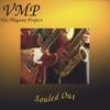 VMP VEE/MAGSAX PROJECT: Souled Out