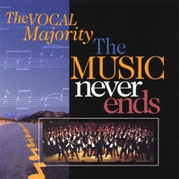 The Vocal Majority Chorus : The Music Never Ends