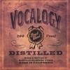 VOCALOGY: Distilled