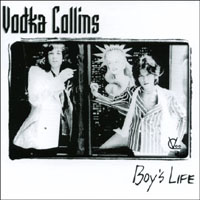 Vodka Collins : Boy's Life
