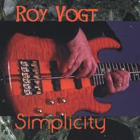 Roy Vogt : Simplicity