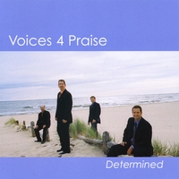 VOICES 4 PRAISE: Determined