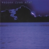 VOICES FROM AFAR: Voices From AFAR