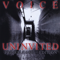 VOICE: Uninvited