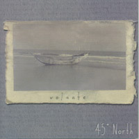 VOLANTE: 45 Degrees North