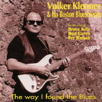 Volker Klenner & his Boston Bluesfriends : The way I found the Blues