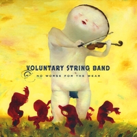 VOLUNTARY STRING BAND: No Worse for the Wear
