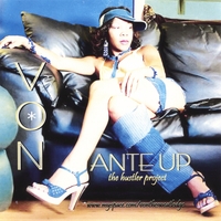 VON : Ante Up - The Hustler Project