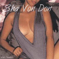 VON THADDEN: Sha Von Don