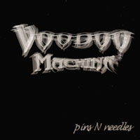 Voodoo Machine : Pins N Needles