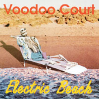 VOODOO COURT: Electric Beach