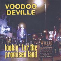 VOODOO DEVILLE: Lookin' For The Promised Land