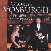 George Vosburgh : Trumpet Masterworks