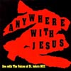 THE VOICE'S OF ST. JOHN'S: Anywhere with Jesus
