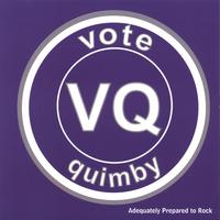 Vote Quimby : Adequately Prepared to Rock