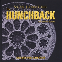 Vox Lumiere : The Hunchback of Notre Dame (Selected Highlights)