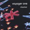 VOYAGER ONE: dissolver