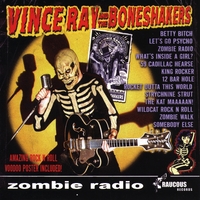 Vince Ray & The Boneshakers : Zombie Radio