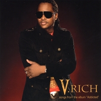 V.Rich : V.Rich - Songs from the Album "Addicted"