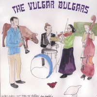 THE VULGAR BULGARS: The Vulgar Bulgars