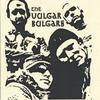THE VULGAR BULGARS: The Vulgar Bulgars