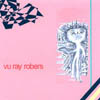 VU RAY ROBERS: Vu Ray Robers